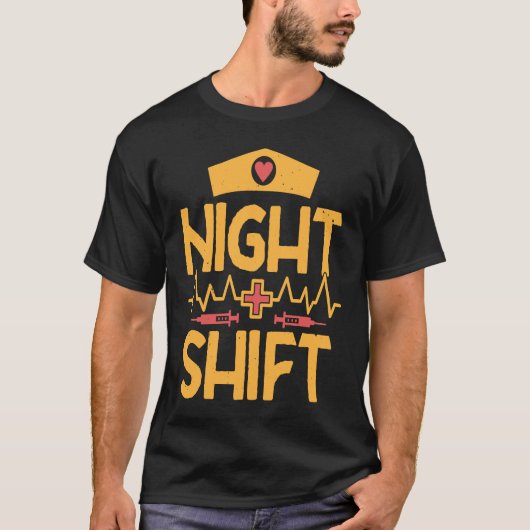 Night Shift Nurse RN Nursing Student Nurse Practit T-Shirt (Vorderseite)