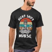 Night Shift Nurse Skelett Halloween T-Shirt (Vorderseite)