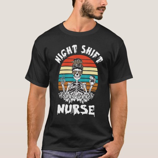 Night Shift Nurse Skelett Halloween T-Shirt (Vorderseite)