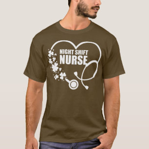 Night Shift Nurse St T-Shirt