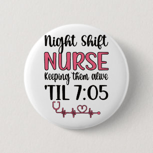 Night Shift Nurse Week Night Shift Nursing Funny F Button