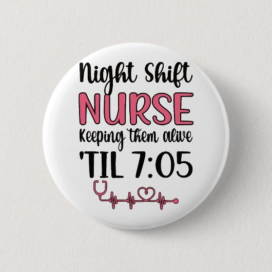 Night Shift Nurse Week Night Shift Nursing Funny F Button (Vorderseite)