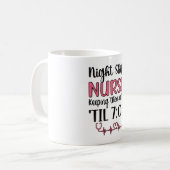 Night Shift Nurse Week Night Shift Nursing Funny F Kaffeetasse (Vorderseite Links)