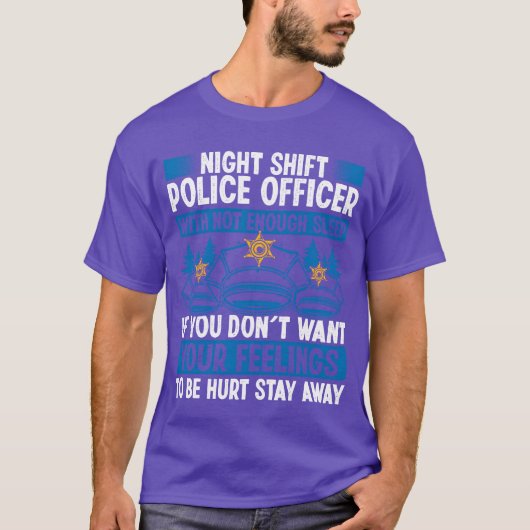 Night Shift Policeman Hat Car Police Officer gift T-Shirt (Vorderseite)