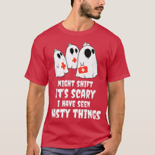 Night Shift seine Beängstigende ich gesehen haben, T-Shirt