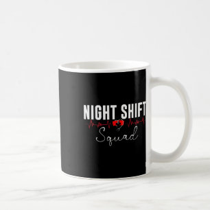 Night Shift Squad Team Night Shift Nursing Funny N Kaffeetasse