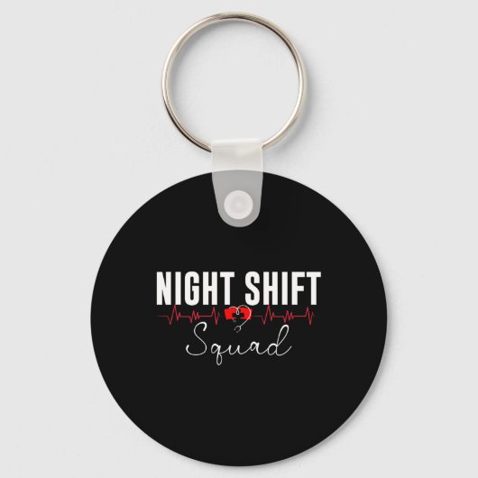 Night Shift Squad Team Night Shift Nursing Funny N Schlüsselanhänger (Vorderseite)