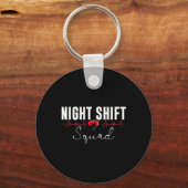 Night Shift Squad Team Night Shift Nursing Funny N Schlüsselanhänger (Vorderseite)