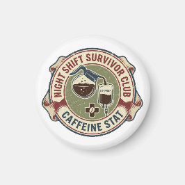 Night Shift Survivor Club Caffeine Nurse Coffee Magnet