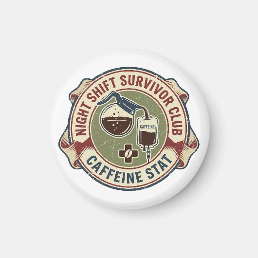 Night Shift Survivor Club Caffeine Nurse Coffee Magnet (Vorne)