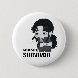 Night Shift Survivor Relatable Chibi Nurse Illustr Button