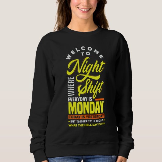 Night Shift Worker Nurse Overnight Sweatshirt (Vorderseite)