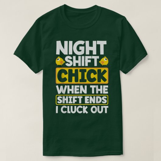 Night Shift Worker Overnight Shift When The Shift  T-Shirt (Design vorne)