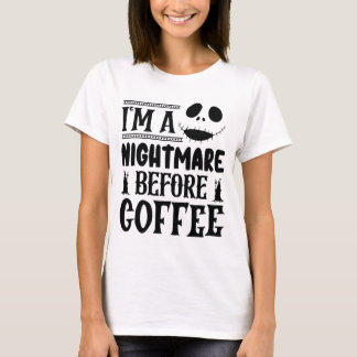 "Nightmare Before Coffee" Unangemessene Geschenke T-Shirt