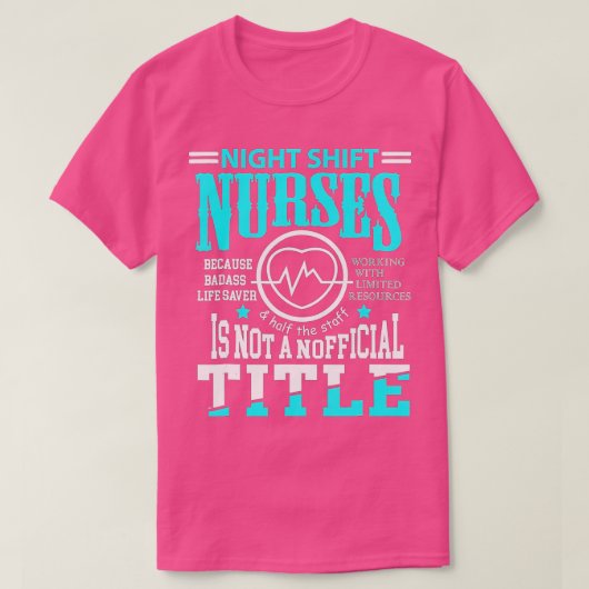 Nightshift Nurse Novelty t for Night Shift Nurses T-Shirt (Design vorne)