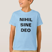 NIHIL SINE DEO CAMISIA T-Shirt (Vorderseite)