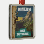 Nihilismus stirbt hier am Felsklettern Ornament Aus Metall (Rechts)