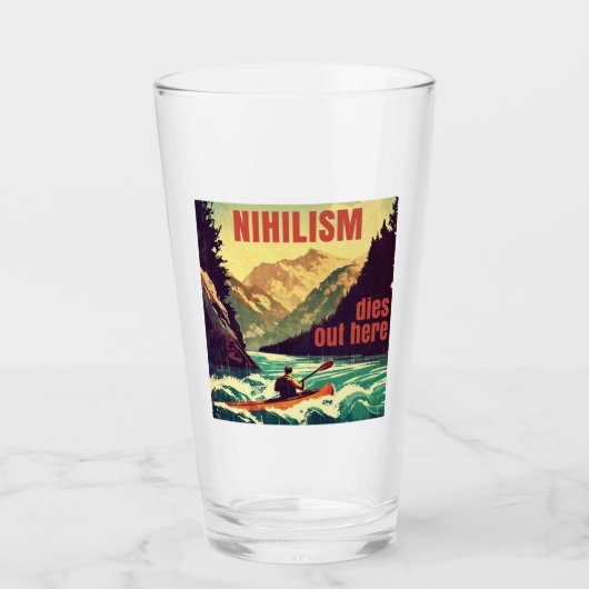 Nihilismus stirbt hier am Kajak Glas (Vorderseite)