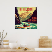 Nihilismus stirbt hier am Kajak Poster (Küche)