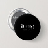 Nihilist Definition wäre sinnlose Philosophie Button (Vorne & Hinten)