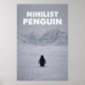 Nihilist Penguin | Existential & Absurd Humor Poster (Vorne)
