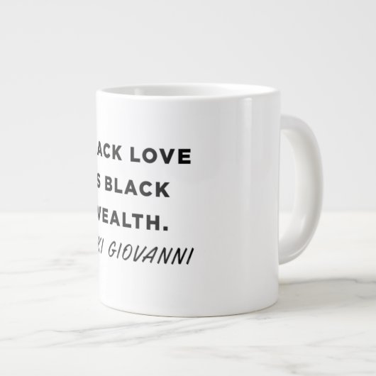Nikki Giovanni Liebe Quote Tasse (Vorderseite Rechts)