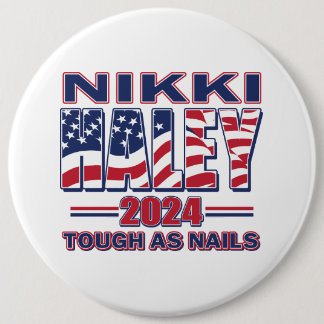 Nikki Haley tough As Nails Button