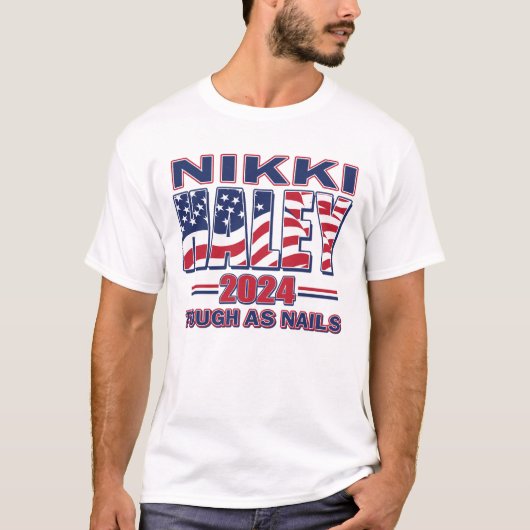 Nikki Haley tough as Nails T-Shirt (Vorderseite)