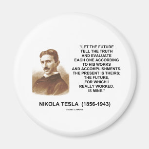 Nikola gelassener Tesla die Zukunft sagen dem Magnet