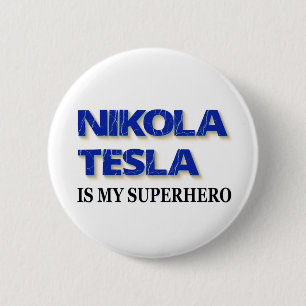 Nikola Tesla ist mein Superheld Button