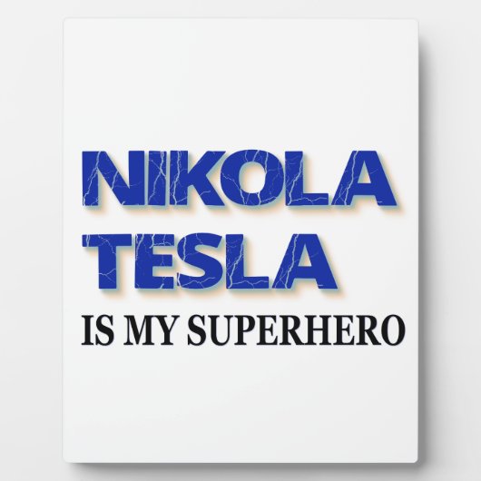 Nikola Tesla ist mein Superheld Fotoplatte (Vorderseite)