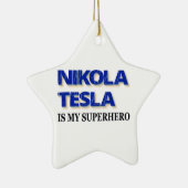 Nikola Tesla ist mein Superheld Keramikornament (Rechts)