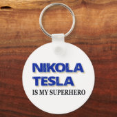 Nikola Tesla ist mein Superheld Schlüsselanhänger (Vorderseite)