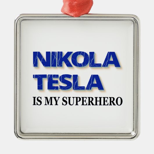 Nikola Tesla ist mein Superheld Silbernes Ornament (Vorne)