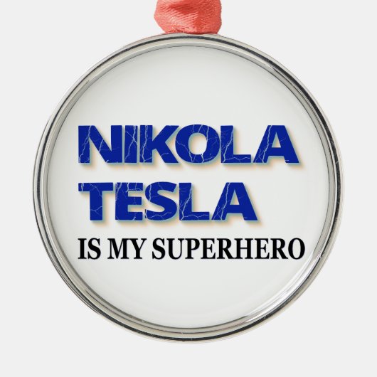 Nikola Tesla ist mein Superheld Silbernes Ornament (Vorne)