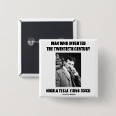 Nikola Tesla-Mann, der das 20. Jahrhundert erfand Button (Vorne & Hinten)