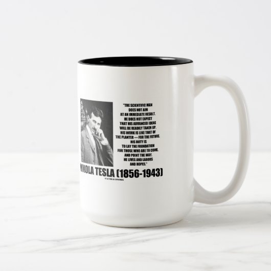 Nikola Tesla Scientific Man will nicht sofort Zweifarbige Tasse (Rechts)