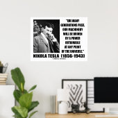 Nikola Tesla wird unsere Maschine mit dem Power fa Poster (Heimbüro)