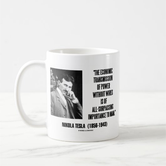 Nikola Tesla wirtschaftliche Übertragung des Power Kaffeetasse (Links)