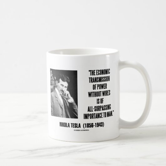 Nikola Tesla wirtschaftliche Übertragung des Power Kaffeetasse (Rechts)