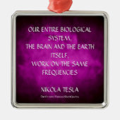 Nikola Tesla Zitat - Gleiche Frequenzen Ornament Aus Metall (Vorne)
