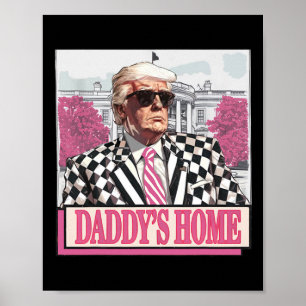 Nimm America Back Daddy's Zuhause Funny Pink Donal Poster