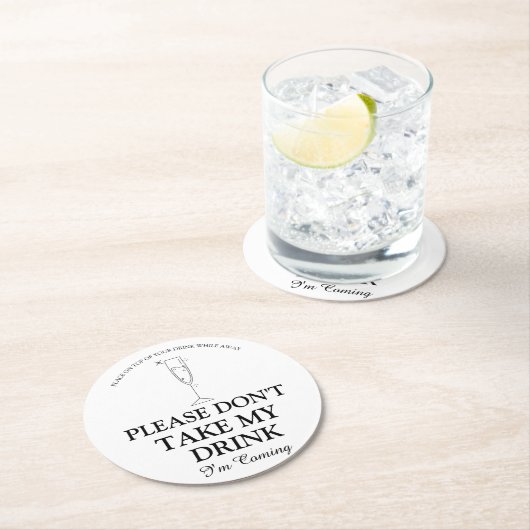 Nimm bitte nicht meinen Drink, ich komme zur Hochz Runder Pappuntersetzer (Vor Ort)