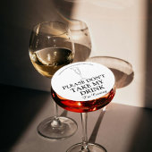 Nimm bitte nicht meinen Drink, ich komme zur Hochz Runder Pappuntersetzer