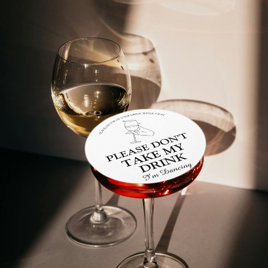 Nimm bitte nicht meinen Drink, ich tanze gerade Ho Runder Pappuntersetzer