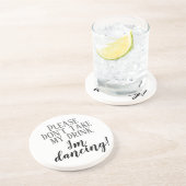 Nimm bitte nicht meinen Drink, ich tanze Untersetz Untersetzer (Seite)