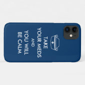 Nimm deine Med und du wirst ruhig sein Case-Mate iPhone Hülle (Rückseite (Horizontal))
