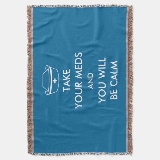 Nimm deine Med und du wirst ruhig sein Decke (Vorderseite Vertikal)