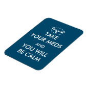 Nimm deine Med und du wirst ruhig sein Magnet (Linke Seite)