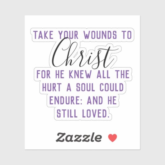 Nimm deine Wunden zu Christus Aufkleber (Blatt)